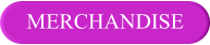 MERCHANDISE