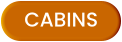 CABINS